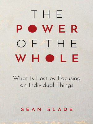cover image of The Power of the Whole